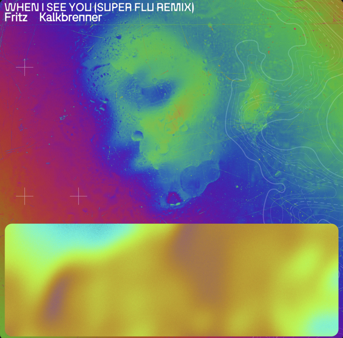 Fritz Kalkbrenner - When I See You (Super Flu Remix)